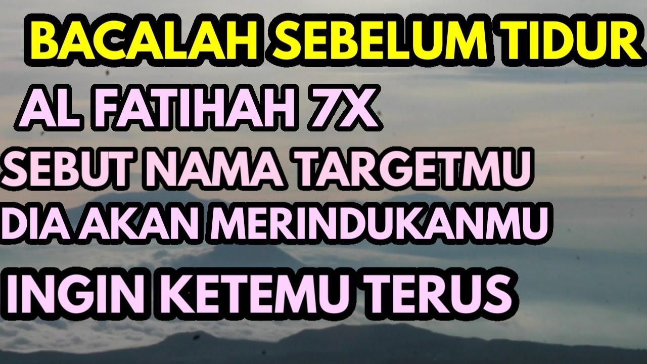 Baca Al Fatihah 7x Sebelum Tidur Pelet Sebut Nama Ampuh Ilmu