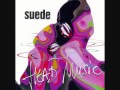 Suede - Savoir Faire