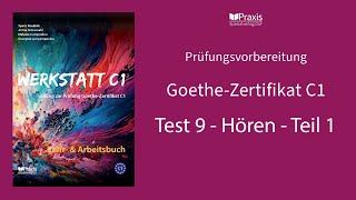 Werkstatt C1 | Test 9, Hören, Teil 1 | Prüfungsvorbereitung Goethe-Zertifikat C1