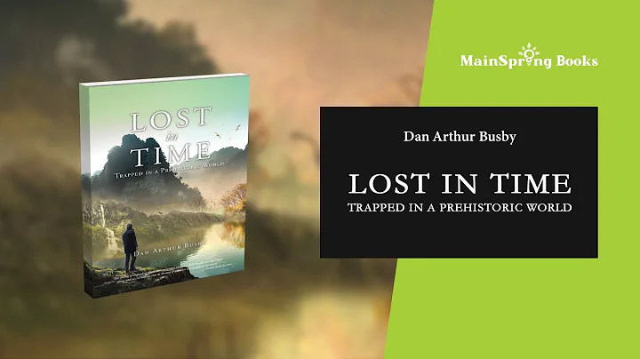 Lost in Time By Dan Arthur Busby