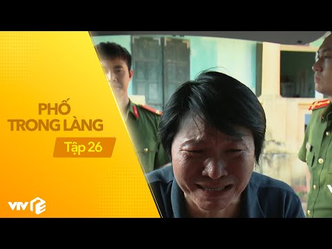 Video Phố Trong Làng - Tập 26 | Chú Bần bị công an bắt và... - youtube