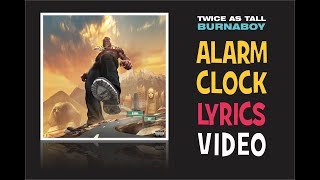Burna Boy - Alarm Clock [Official Lyrics Audio]