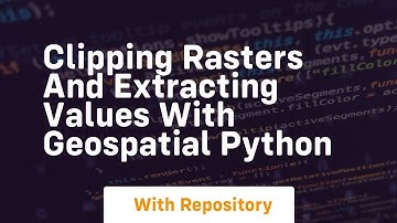 clipping rasters and extracting values with geospatial python