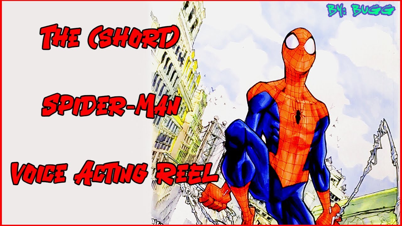 Spider-Man Voice Acting Reel