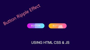 Button Ripple Effect on Click Using HTML CSS3 & Vanilla Js