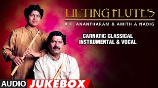 T-series bhavagethegalu & folk presents"lilting flute" jukebox|bk
anantharaman,amith nadig carnatic classical instrumental-vocal kaanada
subscribe us : ...