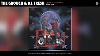 The Grouch & DJ. Fresh - There is No Straw (Audio)