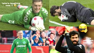 Alisson mocking pickford anfield erupts