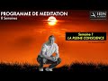 Mditation semaine 1  la pleine conscience