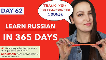 DAY #62 OUT OF 365 | LEARN RUSSIAN IN 1 YEAR