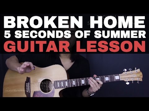 Broken Home - 5 Seconds Of Summer Guitar Tutorial Lesson |Tabs + Chords + Cover|