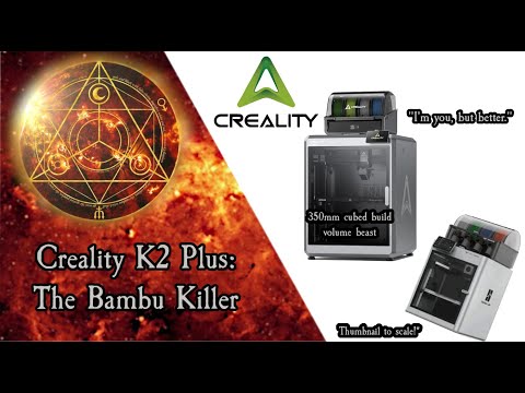Creality K2 Plus The Bambu Killer