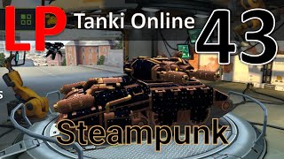 LP Tanki Online 43 - Steampunk! (Тест Сервер)