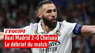 Real Madrid 2-0 Chelsea : Le débrief d'une victoire maîtrisée de Benzema et sa bande