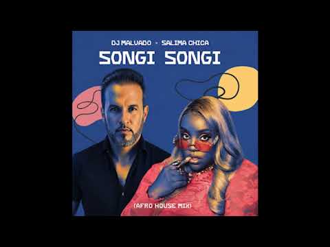 DJ Malvado - Songi Songi (Feat.Salima Chica)