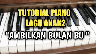 Tutorial piano lagu Ambilkan Bulan Bu||Belajar piano