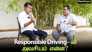 Why Should Responsible Driving Need to Be Practised? | ft.Tirupur Mohan | MotoCast EP-56 | MotoWagon