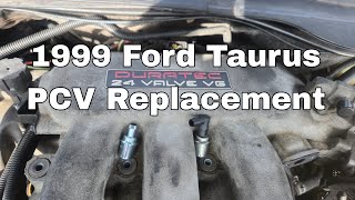 PCV Replacement & Intake Manifold Removal (1999 Ford Taurus SE, DOHC, 3.0)