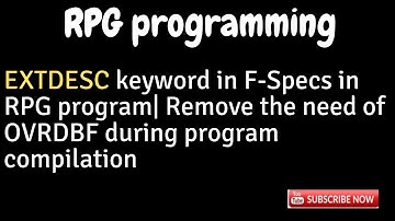 IBM i, AS400 Tutorial, iSeries, System i -EXTDESC Keyword in F-specs in RPG|NO OVRDBF during compile