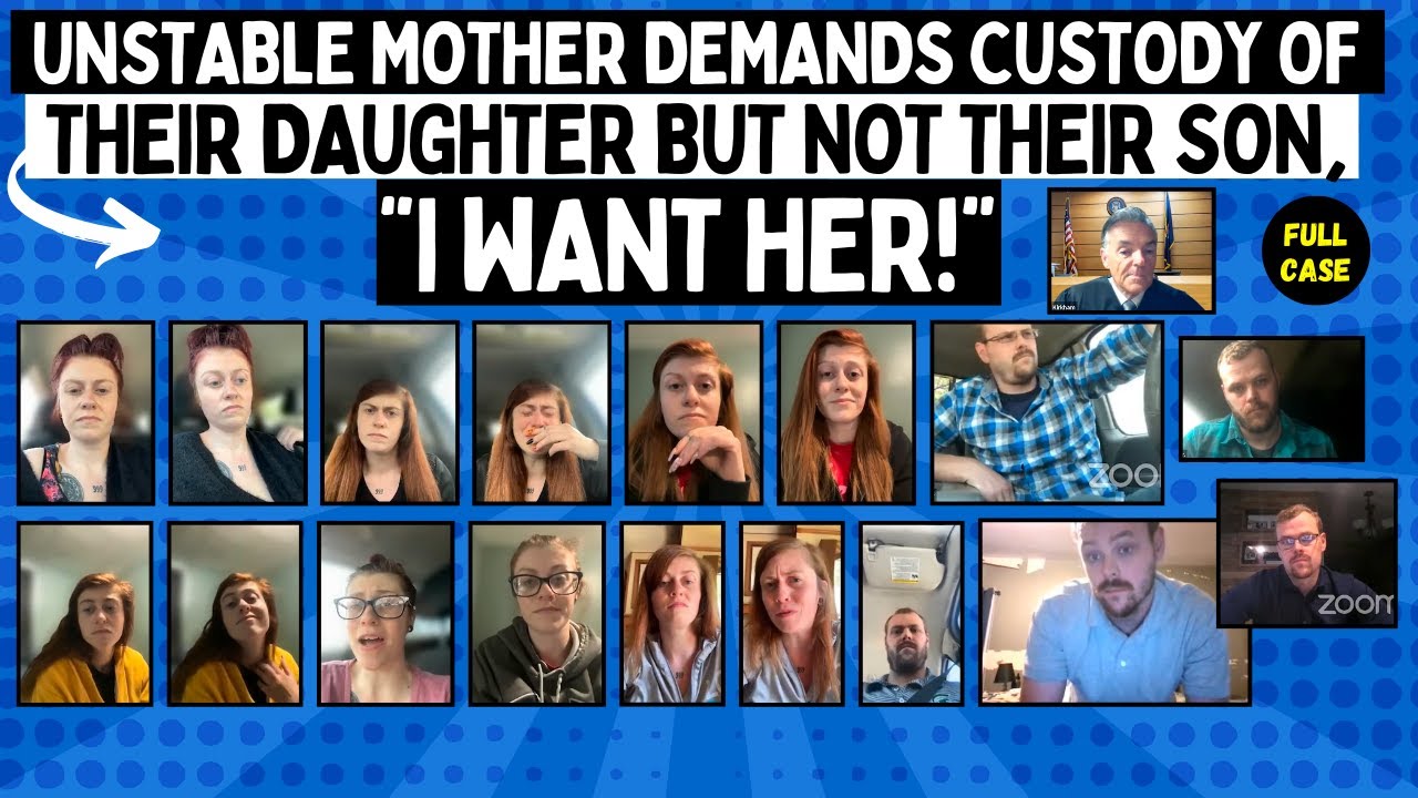 Unstable Mother DEMANDS Custody Of Their Daughter But NOT Their Son, “I WANT Her!”