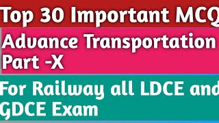 Advance Transportation Part-X # Top 30 Important MCQ for Railway all Departmental Exam