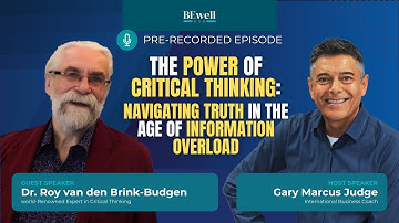 The Power of Critical Thinking: How to Navigate Truth in the Age of AI & Misinformation | BEwell HUB