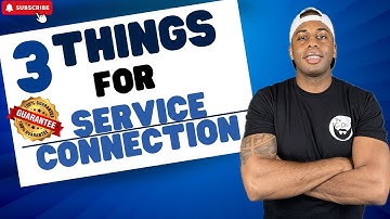The 3 MUST-HAVE Elements to Secure VA Service Connection!