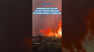 Hujan Diperkirakan Bakal Turun Basahi Area Kebakaran LA, Jika Lebat Berpotensi Risiko Tanah Longsor