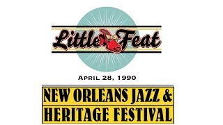 Little Feat -  1990 Live at the New Orleans Jazz Festival