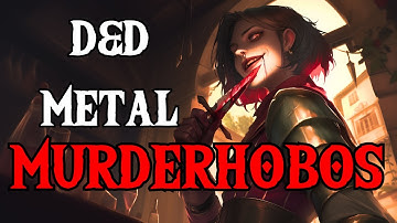Murderhobos - D&D Metal Song | BardStrike