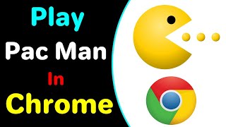 How To Play Pac Man In Chrome 2022 [ Cool ] screenshot 5