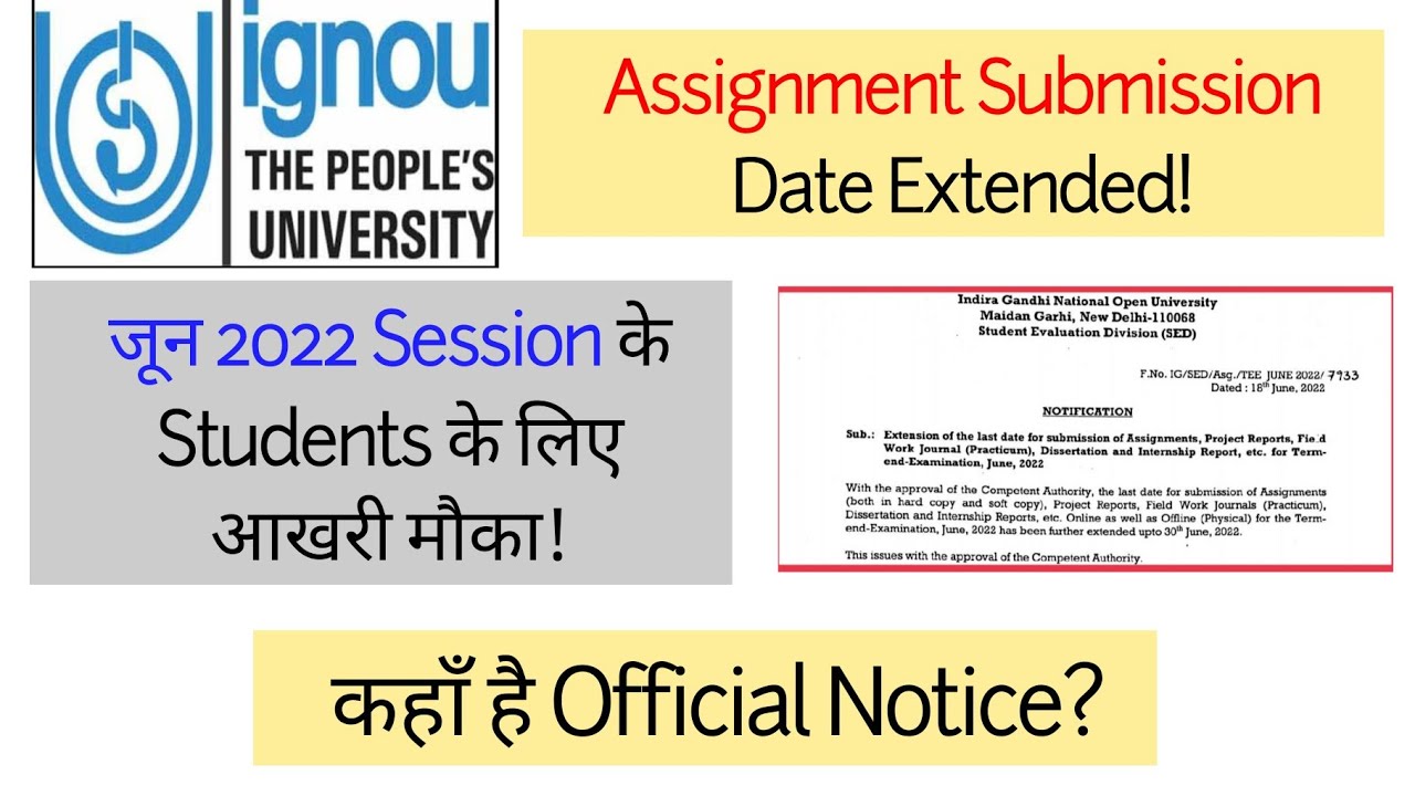 ignou assignment submission date extension 2022