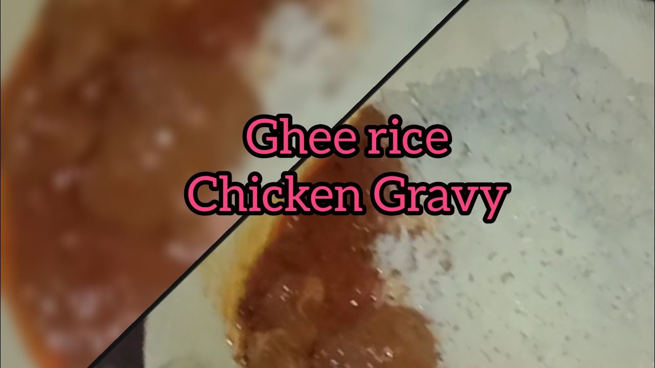 Ghee Rice And Chikan Gravy Spl 👍👍 YouTube