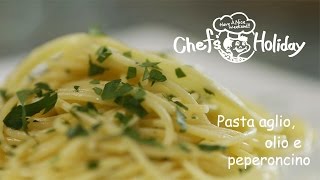 パスタのプロが伝授！乳化がポイントな「ペペロンチーノ」の作り方：How to Make Pasta aglio, olio e peperoncino | Chef’s Holiday