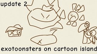 Exotoonsters On Cartoon Island- Final Update
