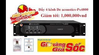 Khuyến Mãi Sốc... Giảm Giá Lên Tới 1Tr Khi Mua Đẩy 4 Kênh De Acoustics -Px4800 Chính Hãng-Bh 2 Năm