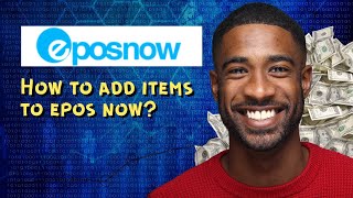 How to add items to epos now