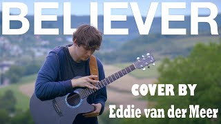 Video thumbnail of "Believer - Imagine dragons - Fingerstyle Guitar Cover By Eddie Van Der Meer"