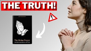 The Divine Prayer 2024 (THE TRUTH!) The Divine Prayer Review