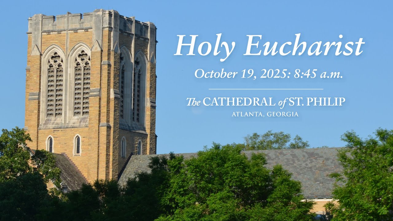 Holy Eucharist on the Nineteenth Sunday after Pentecost (October 19 ...
