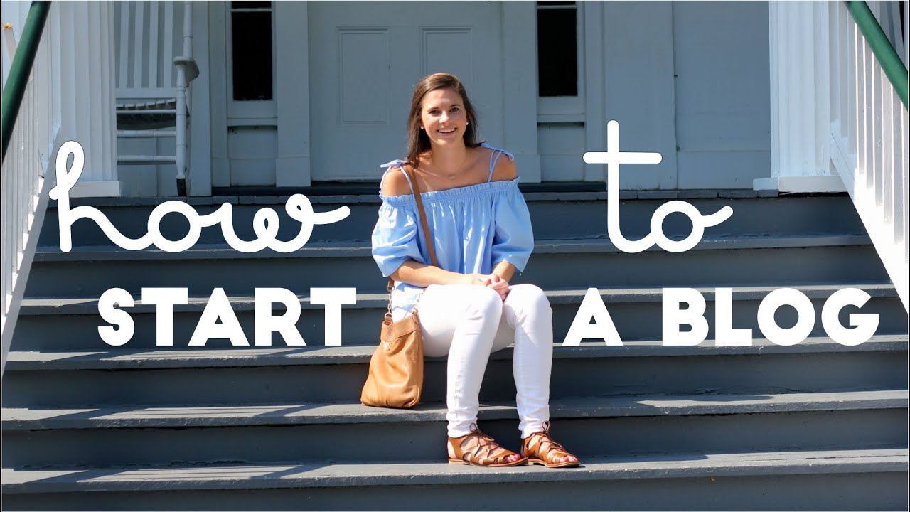 How To Start A Blog - YouTube