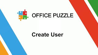 Office Puzzle - Create User