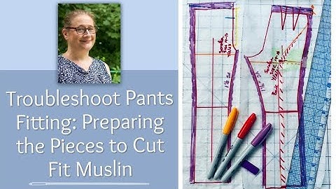 Troubleshoot Pants Fitting Part 2 - When to remove ease on the back leg & prep pattern pieces