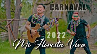 Video thumbnail of "Mi Florcita Viva  / SAMI PERU / Carnaval 2022  YELUX STUDIOS"