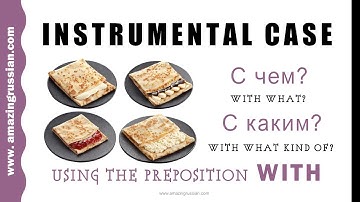 Basic Russian 2️⃣: Instrumental Case. Preposition WITH: С ЧЕМ? С КАКИМ?