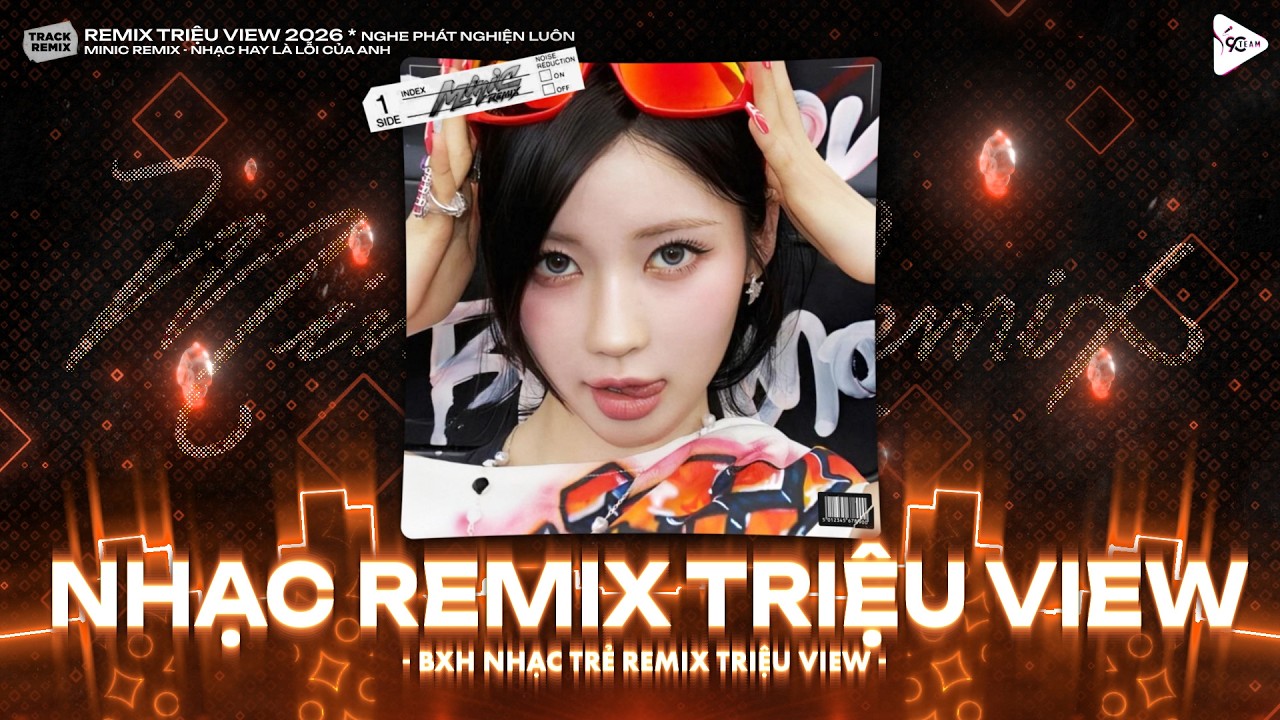 NHẠC REMIX TIKTOK TRIỆU VIEW - NONSTOP 2026 Vinahouse Việt Mix - Top 20 Nhạc TikTok Hay Nhất 2026