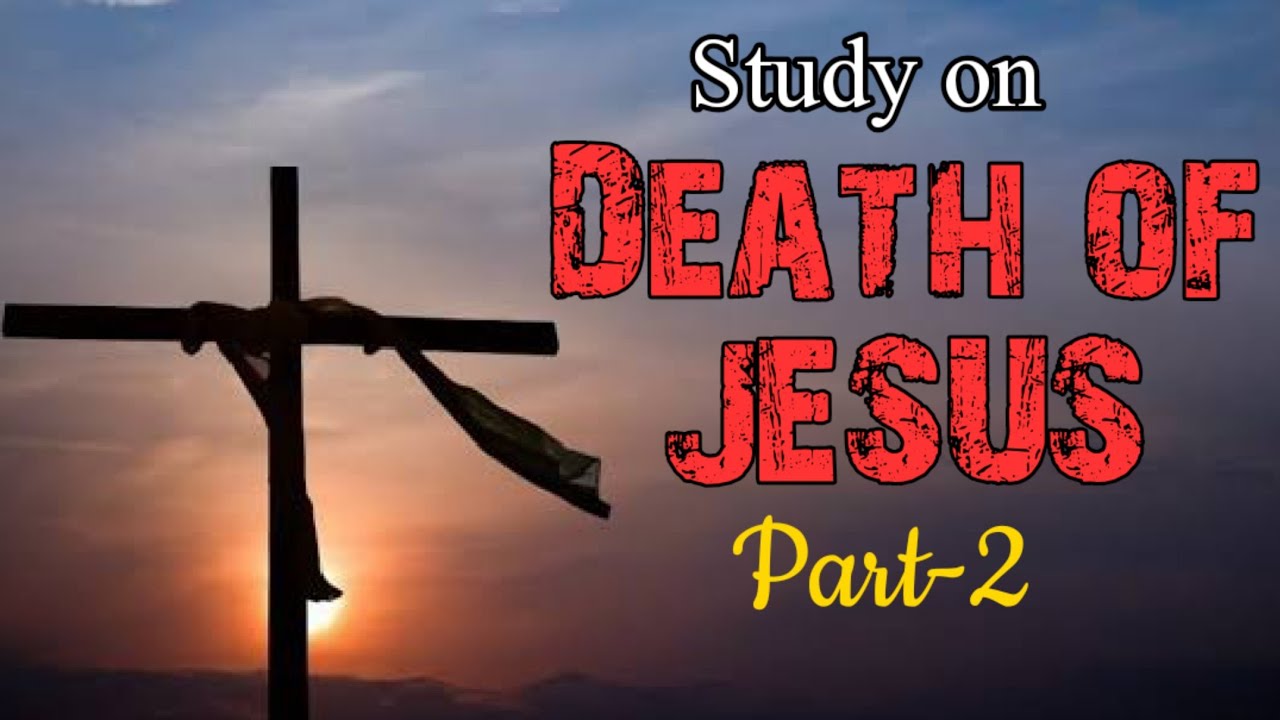 How did Jesus die? Part 2_ Good Friday_Pr.Kingston