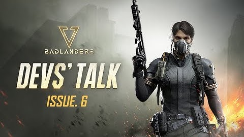 Badlanders - Official Trailer | NetEase Connect 2023 Updates