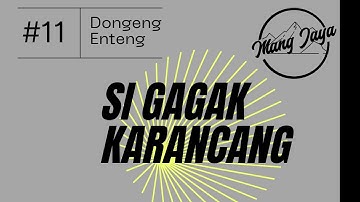 Dongeng Sunda - Si Gagak Karancang, Bagian 11, Dongeng Enteng Mang Jaya @MangJayaOfficial