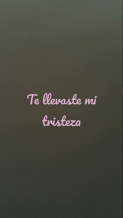 Mi Corazon Con Flores Te Llevaste Mi Tristeza Con Colores mi corazón con flores te llevaste mi tristeza con colores #short - YouTube
